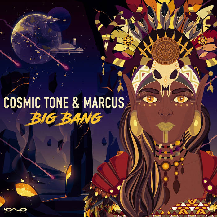 Iono Music - COSMIC TONE, MARCUS - Big Bang