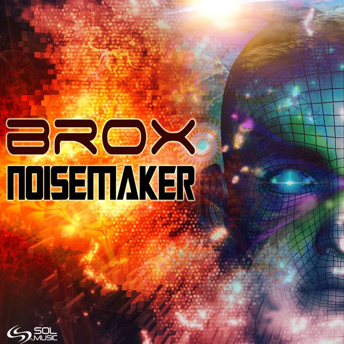 Sol Music - BROX - Noisemaker