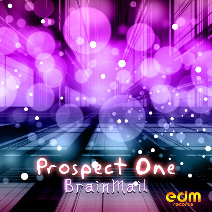 Edm Records - BRAINMAIL - Prospect One
