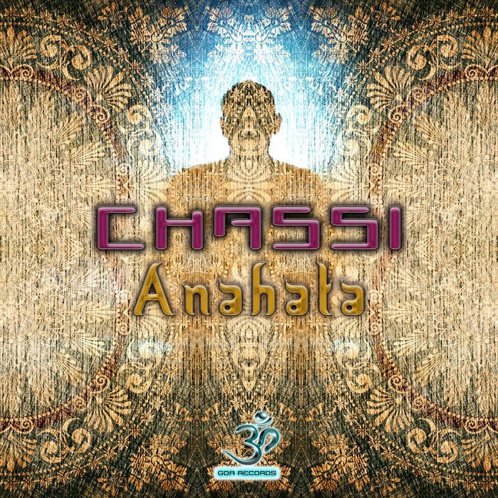 Goa Records - CHASSI - Anahata