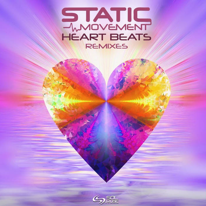 Sol Music - STATIC MOVEMENT - Heart Beats