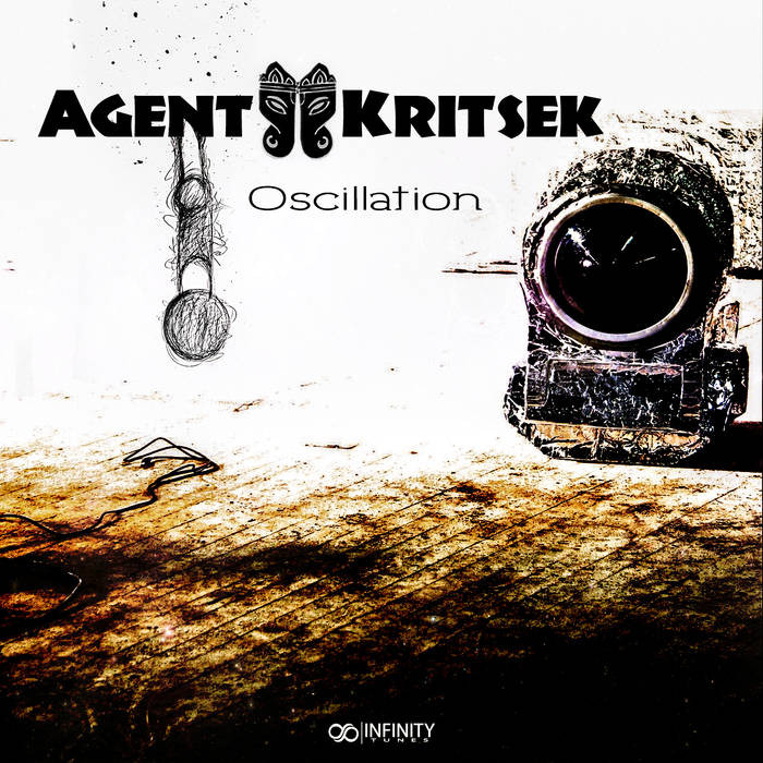 Infinity Tunes Records - AGENT KRITSEK - Oscillation