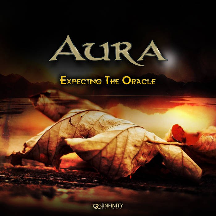 Infinity Tunes Records - AURA - Expecting The Oracle