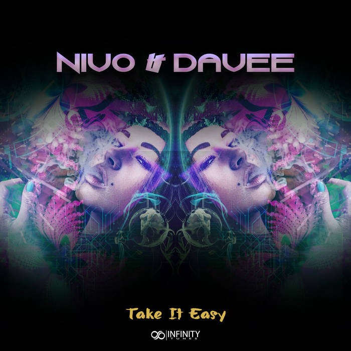 Infinity Tunes Records - DAVEE, NIVO - TAKE IT EASY