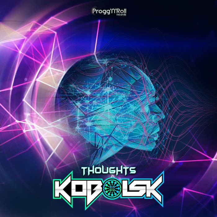 ProggNRoll Records - KOBOLSK - Thoughts