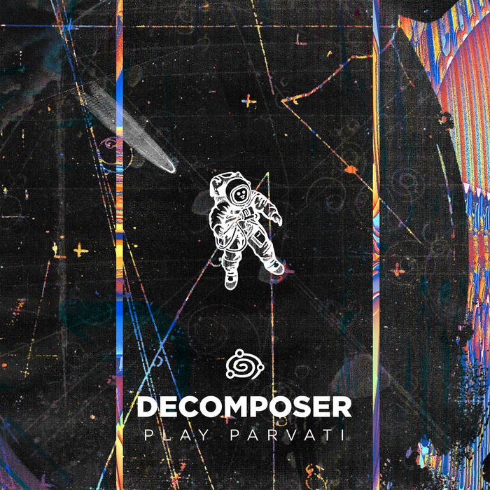 Orbita Parvati - DECOMPOSER - Decomposer Play Parvati
