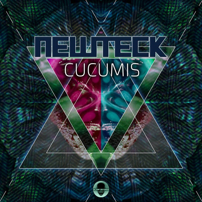 Hi-Trip Records - NEWTECK - Cucumis