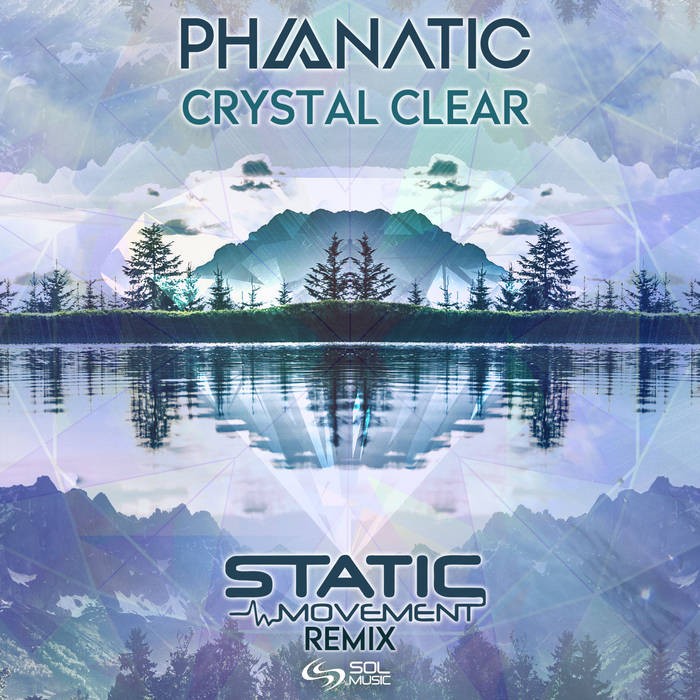 Sol Music - PHANATIC - Crystal Clear