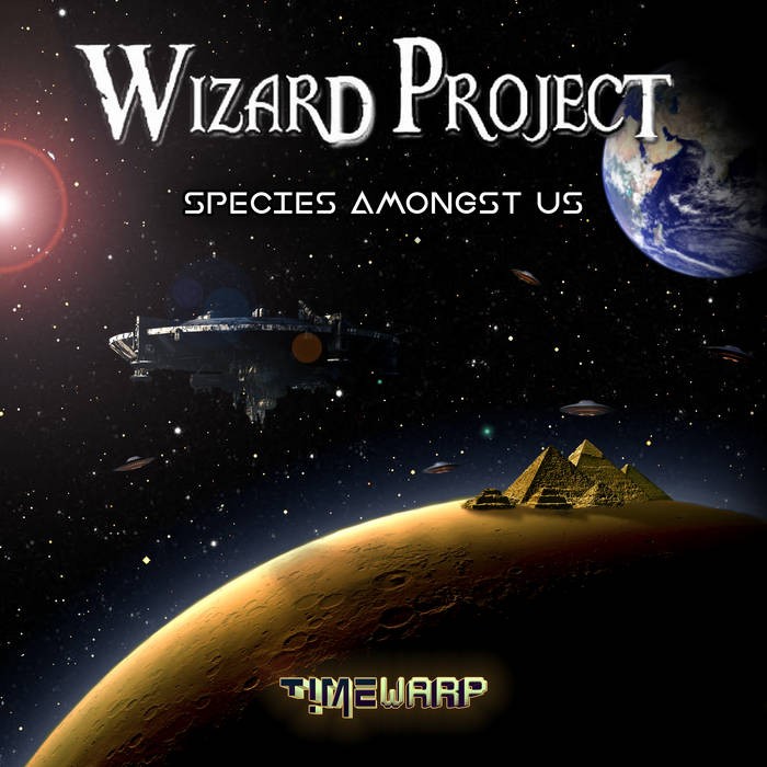 Timewarp Records - WIZARD PROJECT - Species Amongst Us