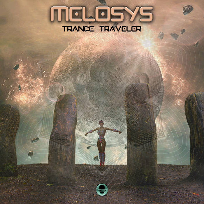 Hi-Trip Records - MELOSYS - Trance Traveler