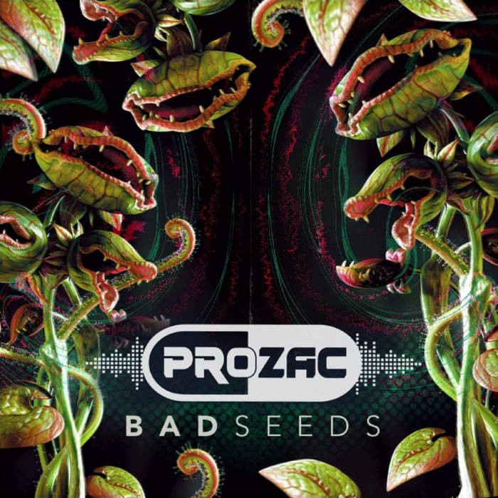 Zero Gravity Records - PROZAC - Bad Seeds