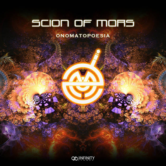 Infinity Tunes Records - SCION OF MARS - Onomatopoesia