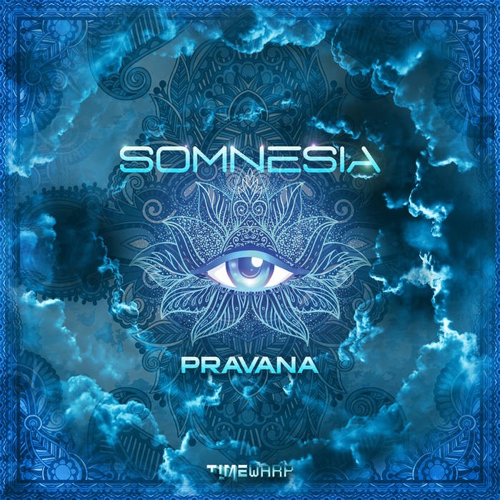Timewarp Records - SOMNESIA - Pravana