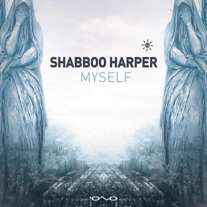 Iono Music - SHABBOO HARPER - Myself