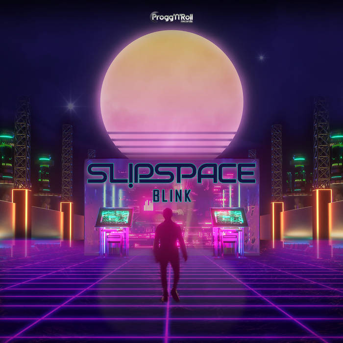 ProggNRoll Records - SLIPSPACE - Blink