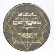 Liquid Sound Design - EAST OF THE RIVER GANGES - Cleaning Fluid Remixes
