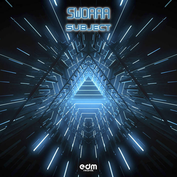 Edm Records - SWORRA - Subject