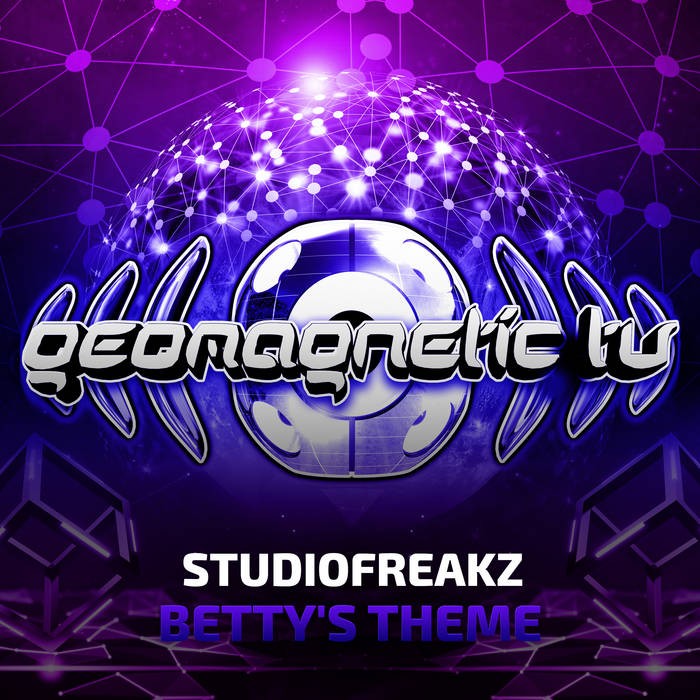 Geomagnetic.tv - STUDIOFREAKZ - Betty's Theme