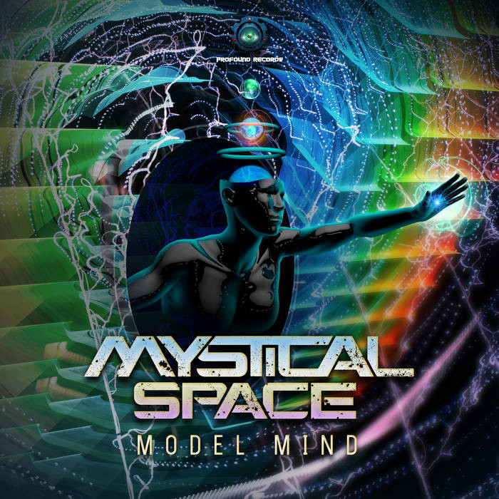 Profound Records - MYSTICAL SPACE - Model Mind
