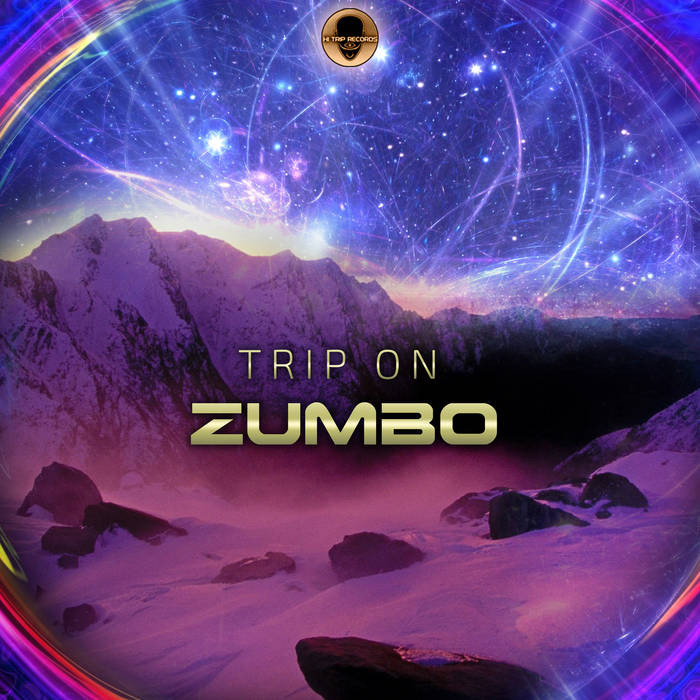 Hi-Trip Records - ZUMBO - Trip On