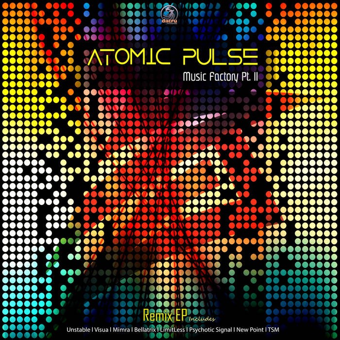 Dacru Records - ATOMIC PULSE - Music Factory Part 2