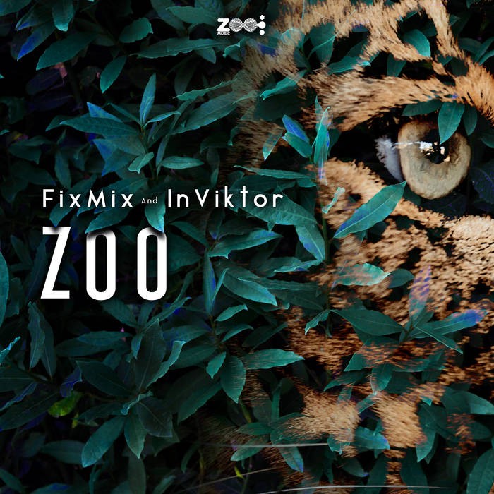 Zoo Music - FIXMIX, INVIKTOR - Zoo