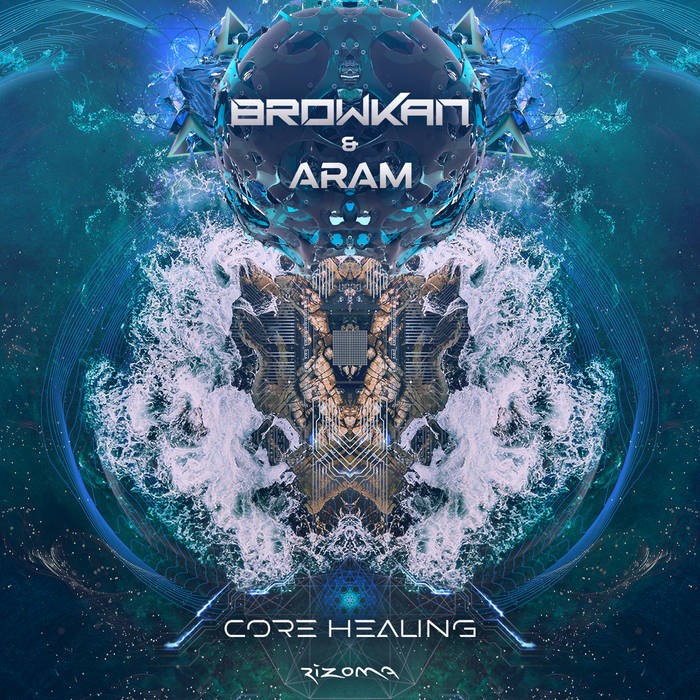 Rizoma Records - BROWKAN, ARAM - Core Healing