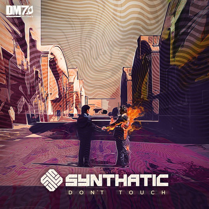 DM7 Records - SYNTHATIC - Don't Touch