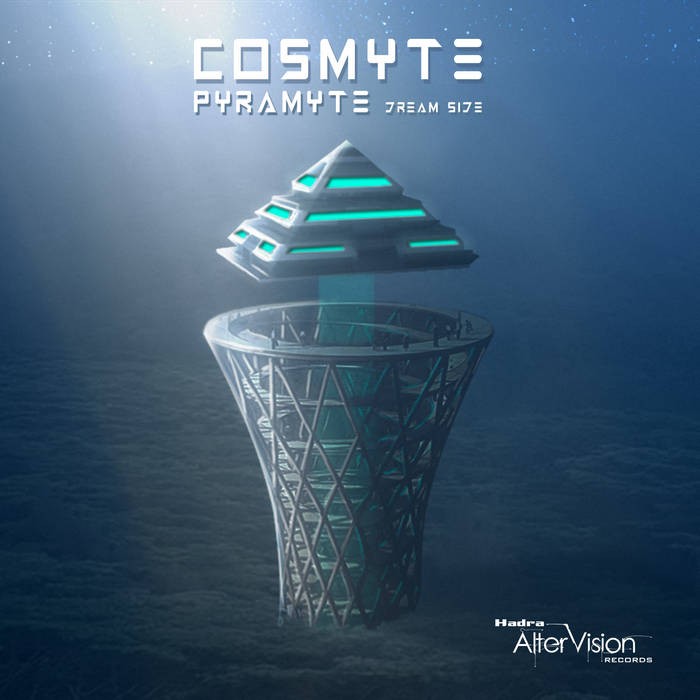 Hadra AlterVision Records - COSMYTE - Pyramyte : Dream side
