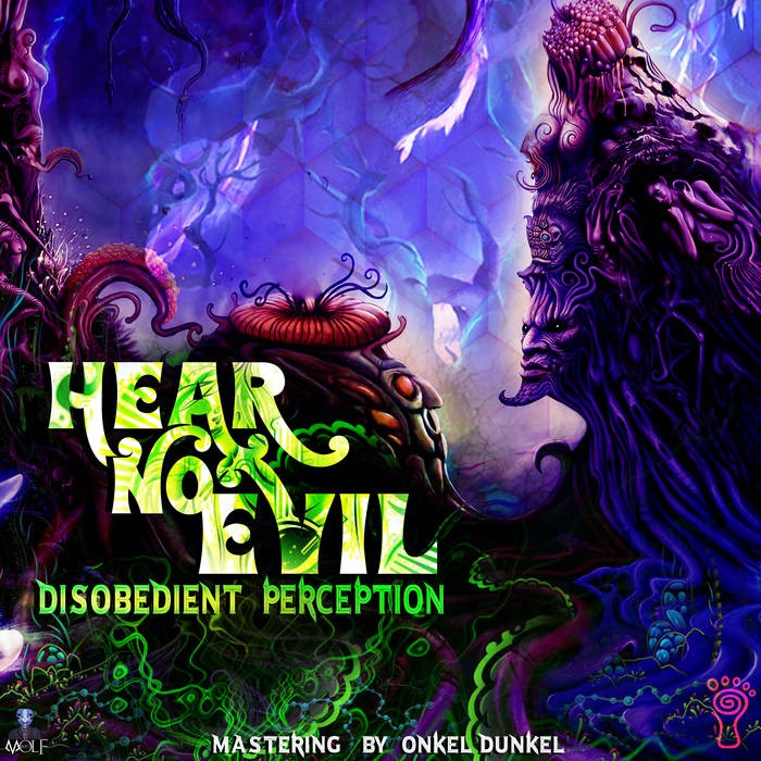 Parvati Records - DISOBEDIENT PERCEPTION - Hear No Evil