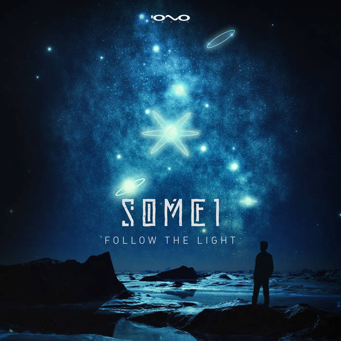 Iono Music - SOME1 - Follow the Light
