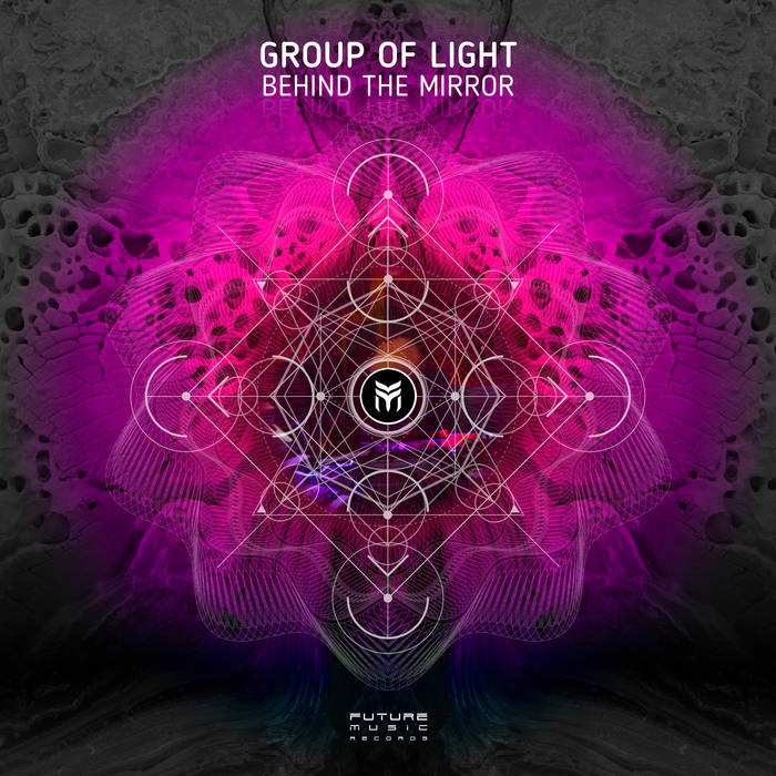 Future Music - GROUP OF LIGHT - Behind the Mirror