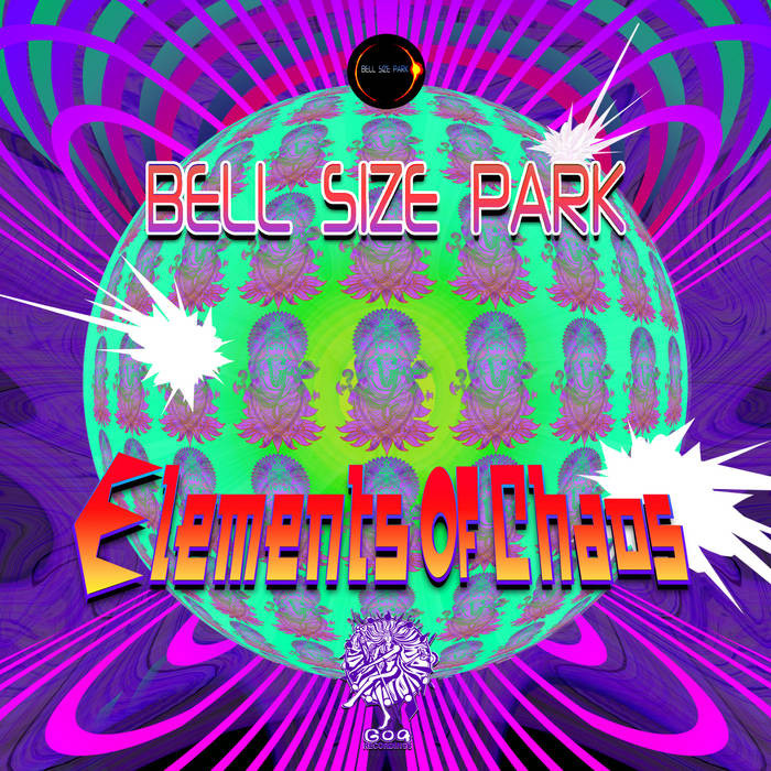 604 Recordings - BELL SIZE PARK - Elements of Chaos