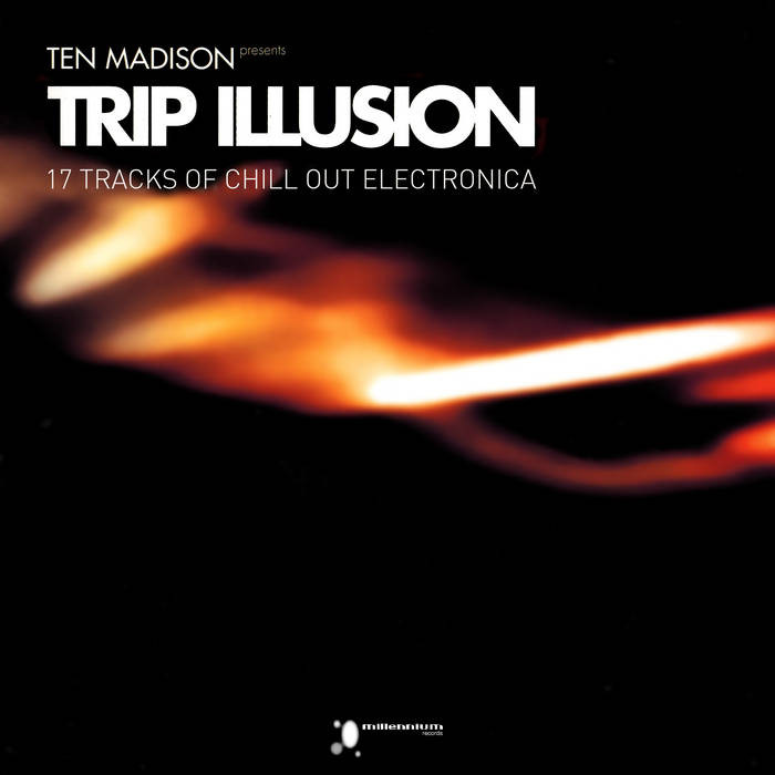 Iono Music - TEN MADISON - Trip Illusion