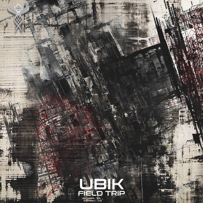 Another Psyde Records - UBIK - Field Trip