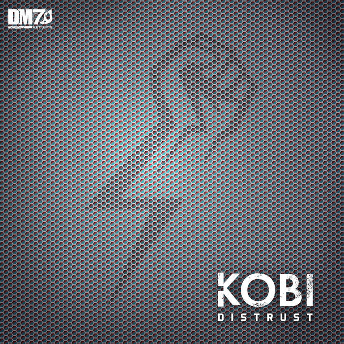 DM7 Records - KOBI - Distrust