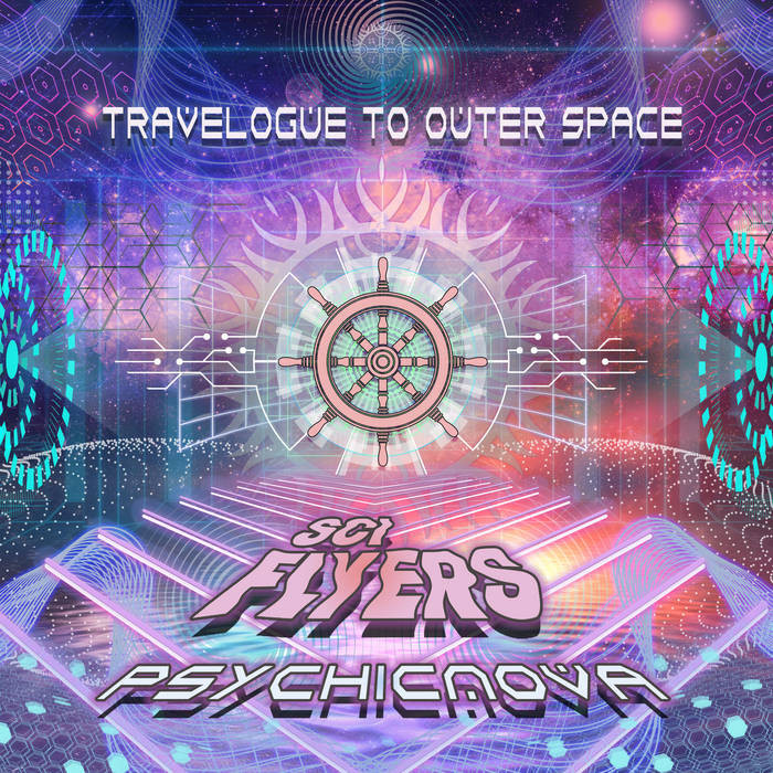 Antu Records - SCI-FLYERS, PSYCHICNOVA - Travelogue to Outer Space