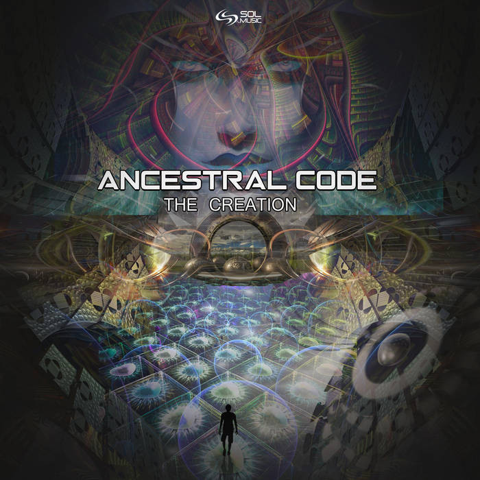 Sol Music - ANCESTRAL CODE - The Creation