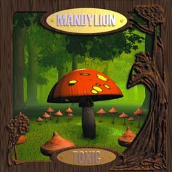 Midijum Records - MANDYLION - toxic