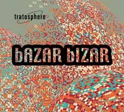 Rubbish Records - TRATOSPHERE - Bazar Bizar