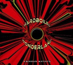 Hardboiled Records - .Various - hardboiled wonderland