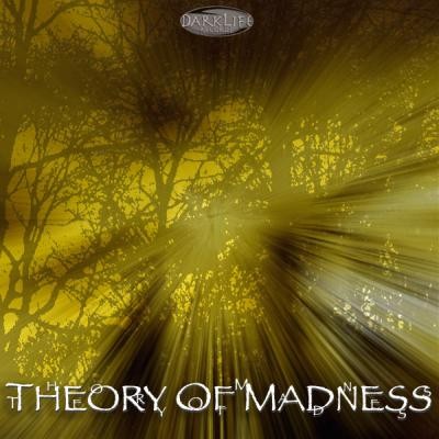 Dark Life Records - .Various - Theory Of Madness