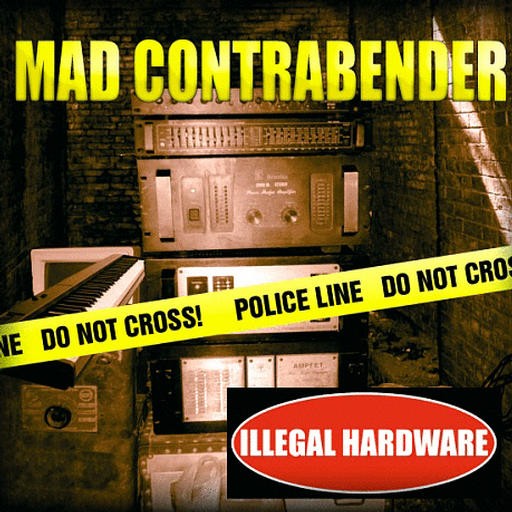 Midijum Records - MAD CONTRABENDER - Illegal Hardware