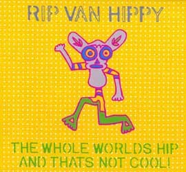 Devic Craft Cordings - RIP VAN HIPPY - the whole worlds hip & that`s not cool !