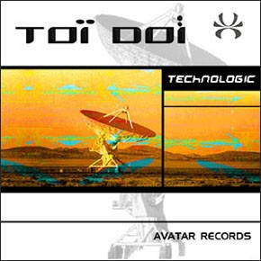 Avatar Records - TOI DOI - Technologic