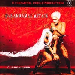 Chemical Crew - PARANORMAL ATTACK - phenomenon