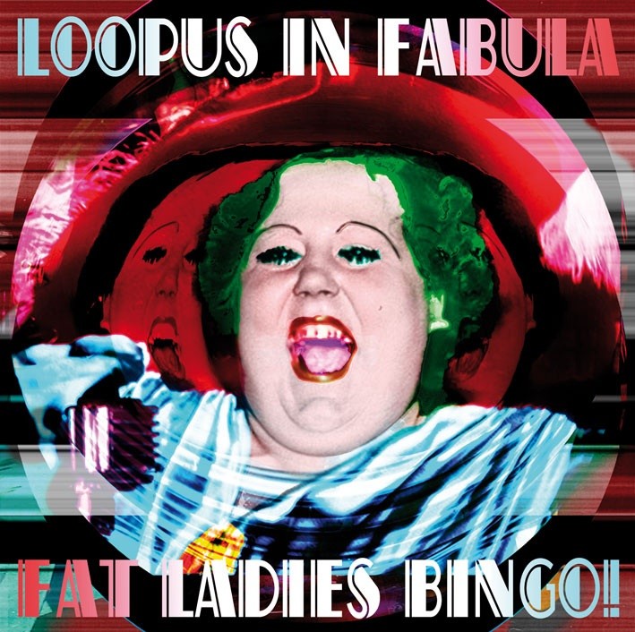 Fabula Records - LOOPUS IN FABULA - Fat Ladies Bingo