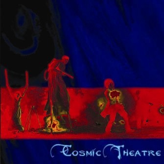 Cosmic Theatre - .Various - Cosmic theatre