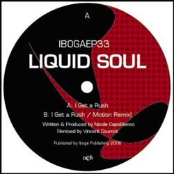 Iboga Records - LIQUID SOUL - I get a rush