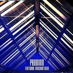 Wirikuta Recordings - PHOBIUM - future uncertain